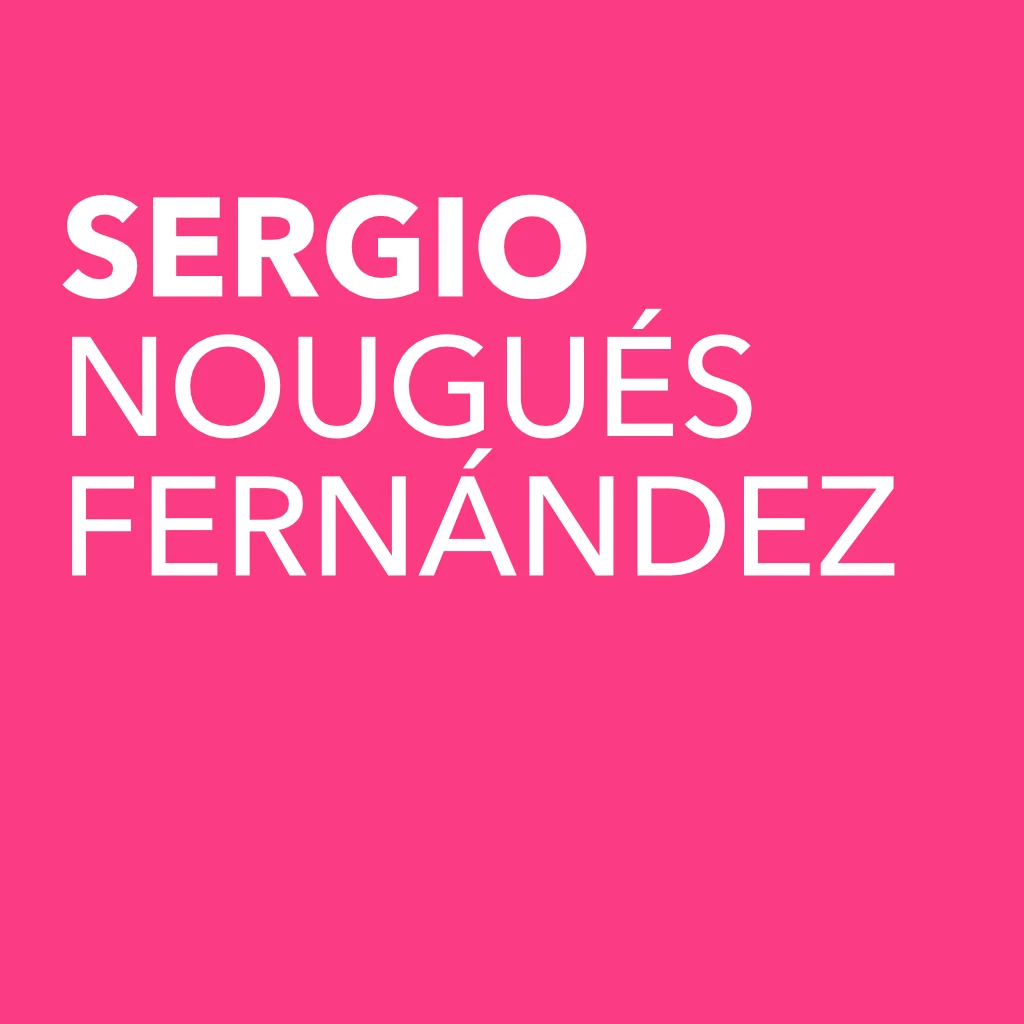 SERGIO NOUGUÉS FERNÁNDEZ